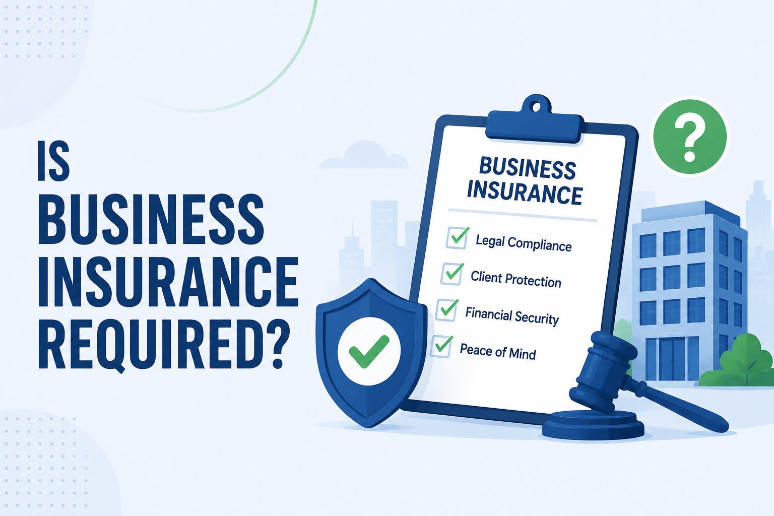 is business insurance required - Insuranceblip