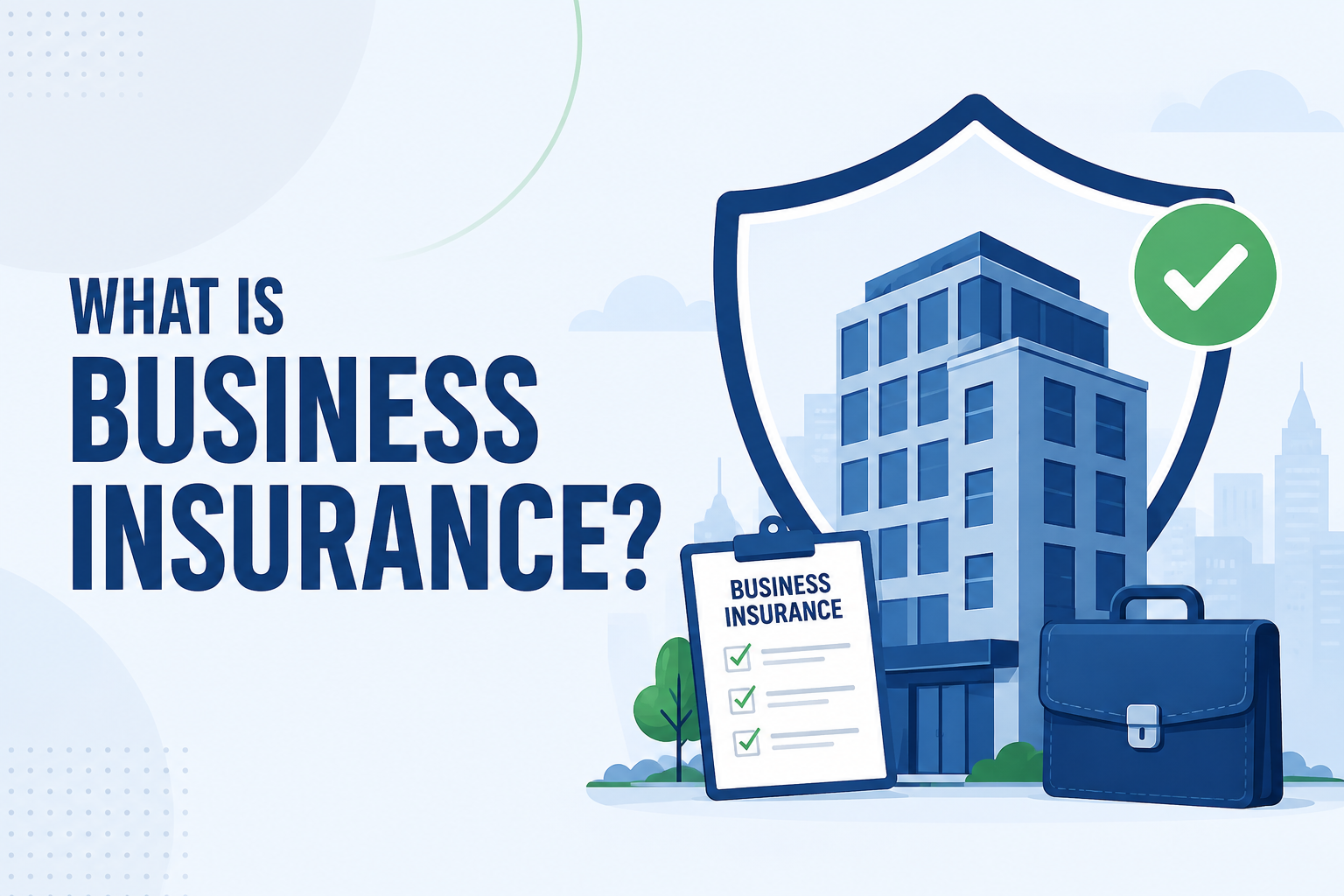 what is business insurance - InsuranceBlip